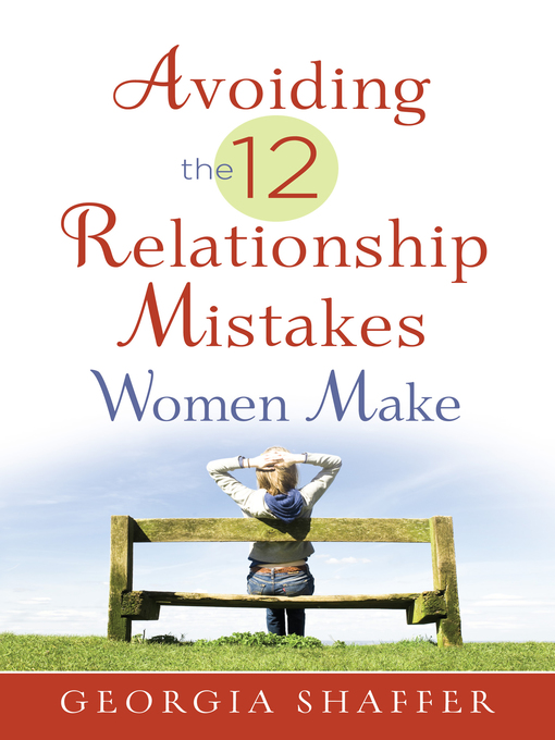 Cover image for Avoiding the 12 Relationship Mistakes Women Make